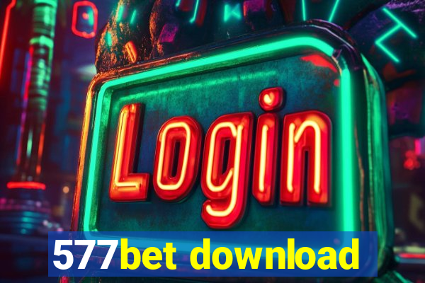 577bet download